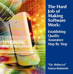 Rebecca Staton-Reinstein The Hard Job of Making Software Work: Establishing the Quality Assurance Function Step By Step 