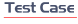 Test Case Terminology